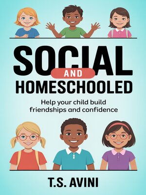 cover image of Social and Homeschooled